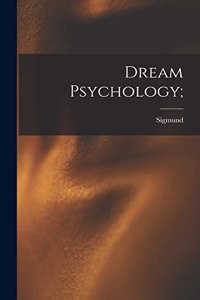 Dream Psychology;