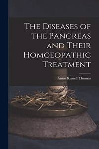 Diseases of the Pancreas and Their Homoeopathic Treatment