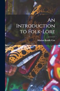An Introduction to Folk-Lore