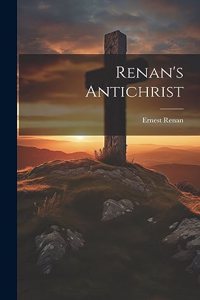 Renan's Antichrist