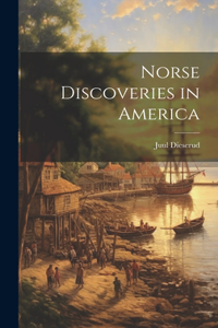 Norse Discoveries in America