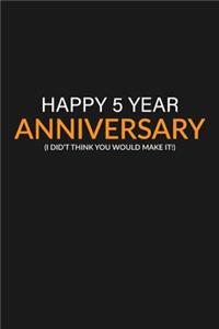 Happy 5 Year Anniversary