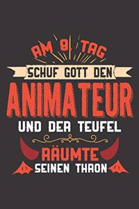 Am 8. Tag Schuf Gott Den Animateur Und Der Teufel Räumte Seinen Thron