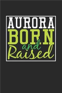 Aurora Born And Raised