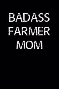 Badass Farmer Mom