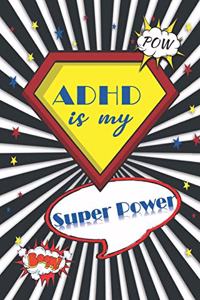 ADHD is my Super Power