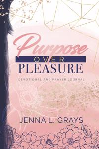 Purpose Over Pleasure
