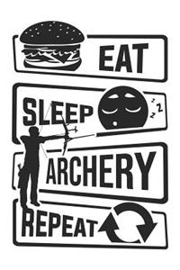 Eat Sleep Archery Repeat