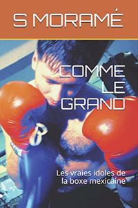 Comme Le Grand
