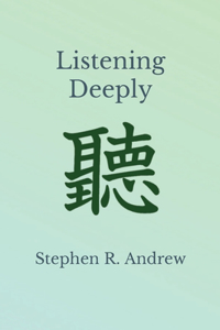 Listening Deeply