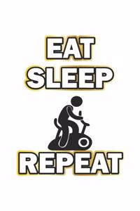 Eat Sleep Repeat