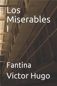 Los Miserables I: Fantina