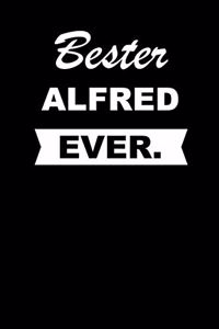 Bester Alfred Ever.