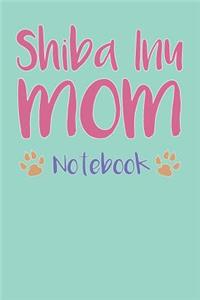 Shiba Inu Mom Composition Notebook of Dog Mom Journal
