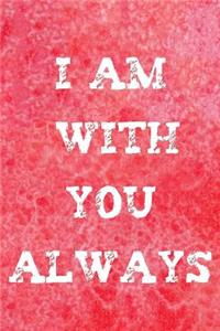 I Am With You Always