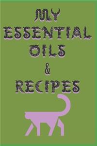 My Essential Oils & Recipes