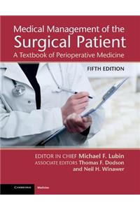 Medical Management of the Surgical Patient: A Textbook of Perioperative Medicine