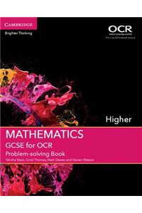 GCSE Mathematics for OCR Higher Problem-Solving Book