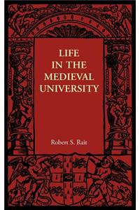 Life in the Medieval University