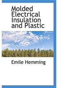 Molded Electrical Insulation and Plastic