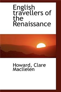 English travellers of the Renaissance
