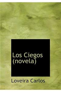 Los Ciegos (Novela)