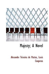 Majesty; A Novel