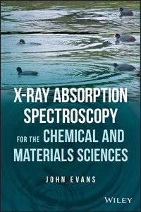 X-Ray Absorption Spectroscopy for the Chemical and Materials Sciences