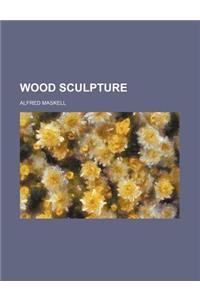 Wood Sculpture