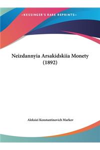 Neizdannyia Arsakidskiia Monety (1892)