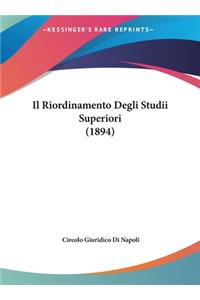 Il Riordinamento Degli Studii Superiori (1894)