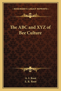 ABC and Xyz of Bee Culture