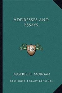 Addresses and Essays