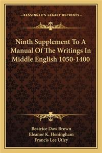 Ninth Supplement To A Manual Of The Writings In Middle English 1050-1400