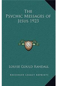 The Psychic Messages of Jesus 1923