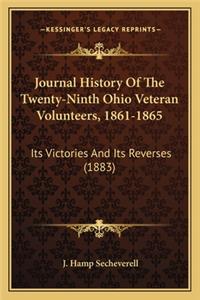 Journal History of the Twenty-Ninth Ohio Veteran Volunteers, Journal History of the Twenty-Ninth Ohio Veteran Volunteers, 1861-1865 1861-1865