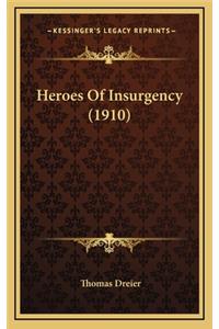 Heroes of Insurgency (1910)