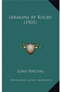 Sermons at Rugby (1905)