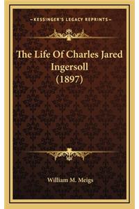 The Life of Charles Jared Ingersoll (1897)