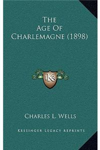 The Age of Charlemagne (1898)