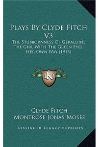 Plays by Clyde Fitch V3