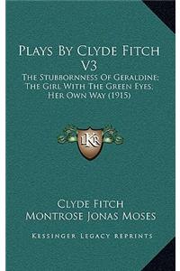 Plays by Clyde Fitch V3