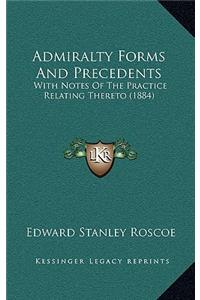 Admiralty Forms and Precedents