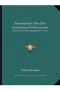 Jahresbericht Uber Das Gymnasium Fridericianum
