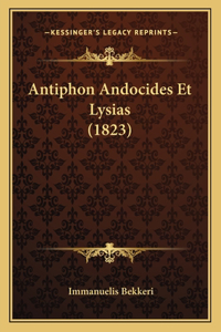 Antiphon Andocides Et Lysias (1823)