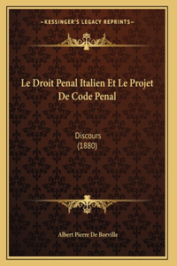 Le Droit Penal Italien Et Le Projet De Code Penal