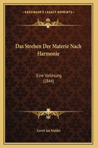 Das Streben Der Materie Nach Harmonie