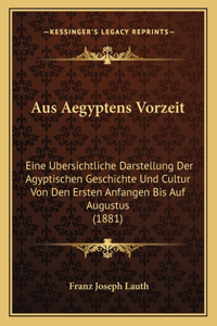 Aus Aegyptens Vorzeit