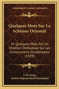 Quelques Mots Sur Le Schisme Oriental