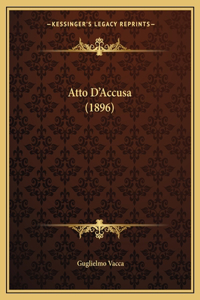Atto D'Accusa (1896)